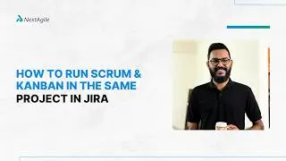 How to Run Scrum & Kanban in the Same Project in JIRA | Jira Tutorial | Benzne