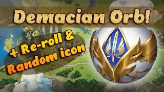 Demacian Orb! (+ Re-roll & Random Icon) | Open! | League of Legends - patch 26.01
