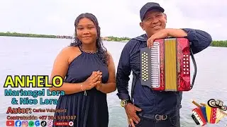 Anhelo - Video Oficial  Mariángel Lora & Nico Lora
