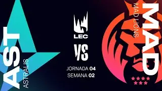 ASTRALIS VS MAD LIONS - SEMANA 2 - LEC - PRIMAVERA 2023 - LEAGUE OF LEGENDS