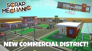 New Commerical District & Gym Tour - Scrap Mechanic Town Gameplay - EP  198