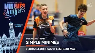 Noah LEBRASSEUR vs Maël COZIGOU | 1/8 | FRANCES MINIMES 2025
