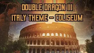 Double Dragon III - Italy Theme (Remix Version)