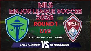 Seattle Sounders vs Colorado Rapids Live Scores | MLS Major League Soccer 2026 Round 1