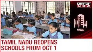 TN: Schools reopen for classes 10-12 from October 1 with social distancing and SOPs