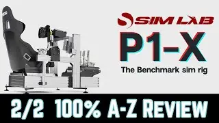 [2/2] SIMLAB P1-X sim racing chassis -- 100% A-Z Review + H&auml;rtetest