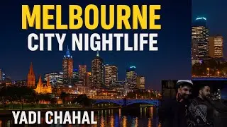 Melbourne City Nightlife 🇦🇺 | Exploring the Most Vibrant Streets After Dark!