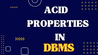 ACID Properties in DBMS | Database Management System