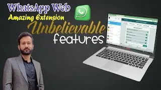 Best Google Chrome Extension for WhatsApp Web | Unbelievable Features 2023 |
