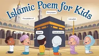 ISLAMIC POEMS FOR BABIES IN ENGLISH | PILLARS OF ISLAM|FIVE PRAYERS| ZAKAT|INSHAALLAH|THANKYOU ALLAH