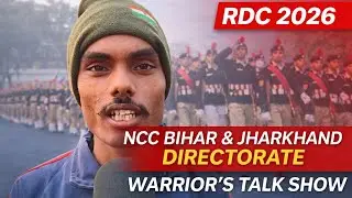 RDC 2026 NCC CADETS । REPUBLIC DAY CAMP 2026 । NCC BIHAR JHARKHAND । DG NCC DELHI WARRIORS INDIA NCC