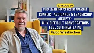 Episode 10 - Conflict Avoidance & Leadership Anxiety Why Difficult Conversations Feel So Threatening