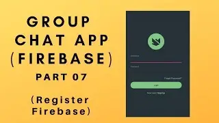Group Chat App using Firebase in Android Studio PART 7 (Register)