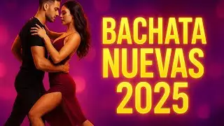 Bachata Premium 2025 – Mix Único para la Noche Romántica