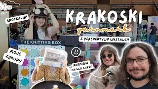 Krakoski Yarnmark Wełny z perspektywy wystawcy | Co przywiozłam z Targów? Kogo spotkałam?