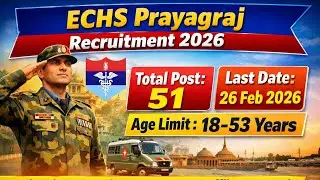 ECHS Prayagraj Recruitment 2026 | 51 Posts | Army Jobs | Offline Form Last Date 26 Feb