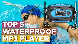 Top 5 Best Waterproof MP3 Players