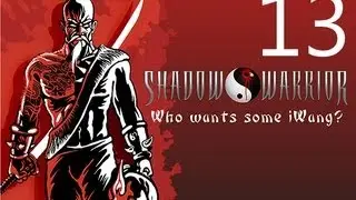 Shadow Warrior Walkthrough Part 13 Let's Play No Commentary 1080p HD Gameplay
