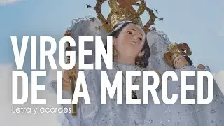 Himno a la Virgen de la Merced (Acordes y letra) - Gustavo Cede&ntilde;o & Rossmery Torres