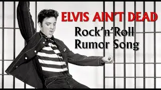 Elvis Presley Ain&rsquo;t Dead 🎸 A Fun Rock&rsquo;n&rsquo;Roll Rumor Song #elvispresley #rumors #rocknroll