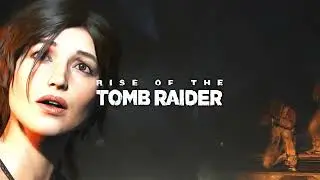 Rise of the Tomb Raider Edit | Resonance Home | Lapyx Gaming