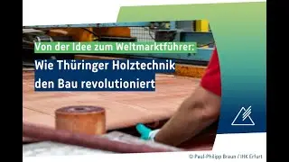 Wie Thüringer Holztechnik den Bau revolutioniert