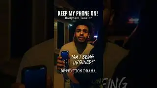 'KEEP MY PHONE ON!' Tense Police Detention Drama!