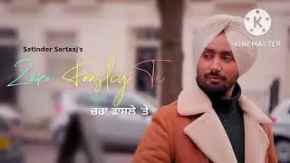 Zara faasley te | satindar sartaaj | official lyrics video song 2022 |@R.ramanGanganagar7023