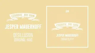 Jesper Mauerhoff - Desillusion (Original Mix) [CIRQ028]
