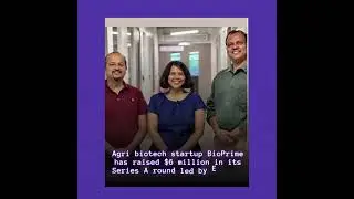 Agri biotech startup BioPrime has raised $6 million in its Series A round led by Edaphon