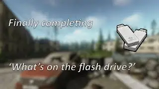 FINALLY completed What's on the Flash Drive | Tarkov 12.12