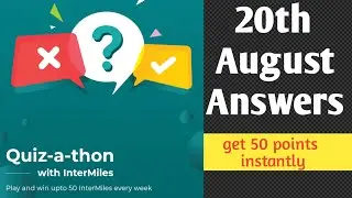 20th August Intermiles App Quiz Answers Today | Intermiles Quiz A Thon answers | Intermiles Tricks |