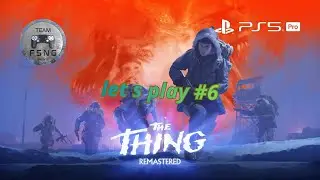 ce froid me glace let s play #6 sur the thing remastered!