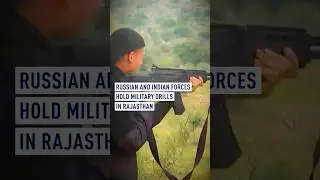 Russian and Indian forces hold military drills in Rajasthan