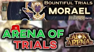 BOUNTIFUL TRIALS: MORAEL Guide - Arena of Trials Event Fights and Tips [AFK ARENA]