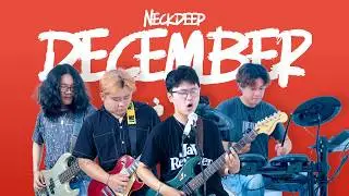 Neck Deep - December Cover by Stevansyoung