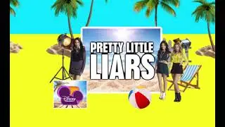 Disney Channel Break Bumper - Pretty Little Liars (Summer 2013) [FANMADE]