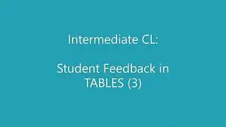 Intermediate CL Student Feedback in TABLES 3