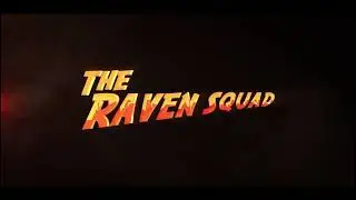 TheRavenSquad || First Teaser Look