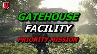 Gatehouse Facility (Priority mission) // THE DIVISION 2 walkthrough - World Tier 4