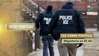 ICE como política migratoria en EE.UU - Entre Fronteras 29/01/2026