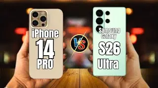 iPhone 14 Pro  VS Samsung Galaxy S26 Ultra