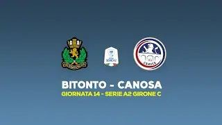 Bitonto-Canosa | Serie A2 | 14&ordf; giornata