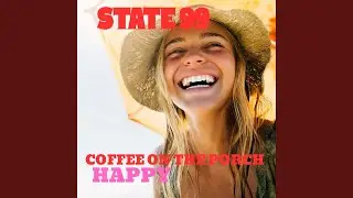 Coffee on the Porch (Happy)