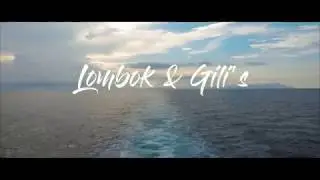 Lombok & Gili Islands / Travel Bali 2017