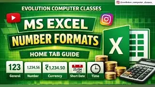 MS Excel Home Tab Number Format Explained | Evolution Computer Classes | Mahankal Mewada