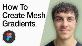 How To Create Mesh Gradients In Figma (Full 2025 Guide)
