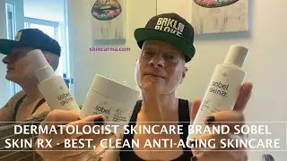 DERMATOLOGIST SKINCARE BRAND SOBEL SKIN RX - SOME OF THE BEST ANTI-AGING FACIAL SKINCARE