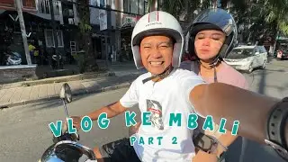 VLOG ke MBALI - BERSAMA MANTAN PACAR ( PART 2 )