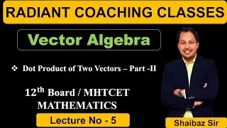 Vector (L-5)I Class 12th I Maharashtra Board I Radiant Coaching Classes